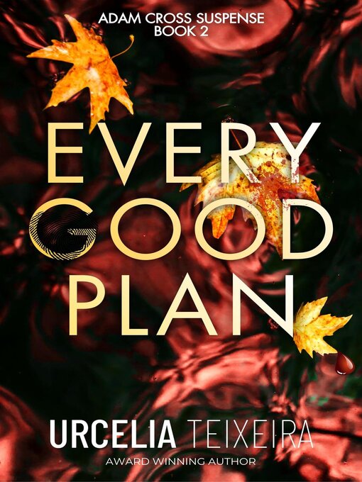 Title details for Every Good Plan by Urcelia Teixeira - Available
